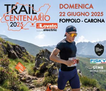 TRAIL DEL CENTENARIO LOVATO ELECTRIC FOPPOLO – CARONA 2026